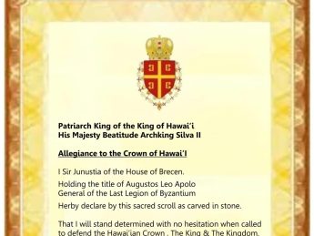 Augustos Leo Apolo, General of the Last Legion of Byzantium's Declaration of Protection to the Patriarch King of the Kingdom of Hawai'i.